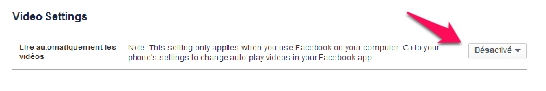 Comment désactiver la lecture automatique des vidéo sur Facebook